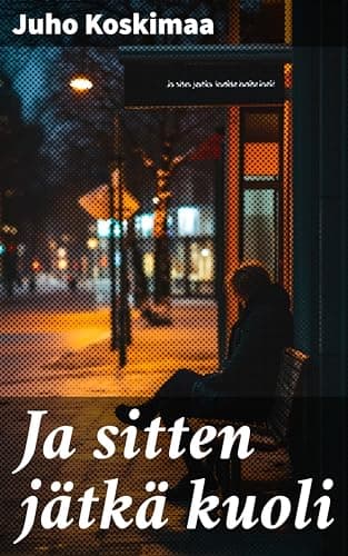 Ja Sitten Jätkä Kuoli