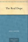 The Real Dope