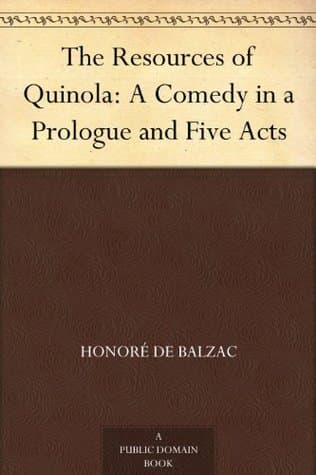 The Resources of Quinola: A Comedy in a Prologue and Five Acts