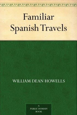 Familiar Spanish Travels