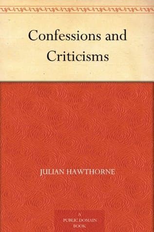 Confessions and Criticisms