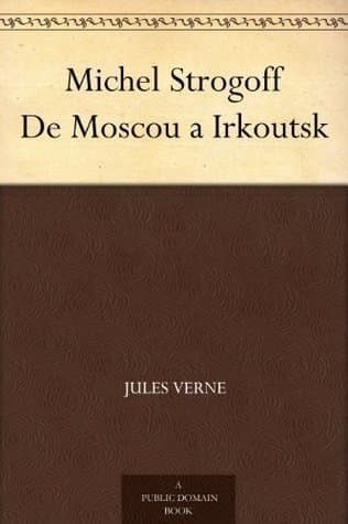 Michel Strogoff: De Moscou a Irkoutsk