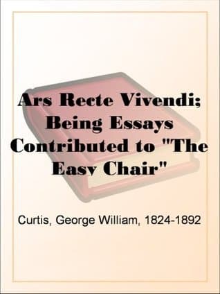 Ars Recte Vivendi; Being Essays Contributed to "the Easy Chair