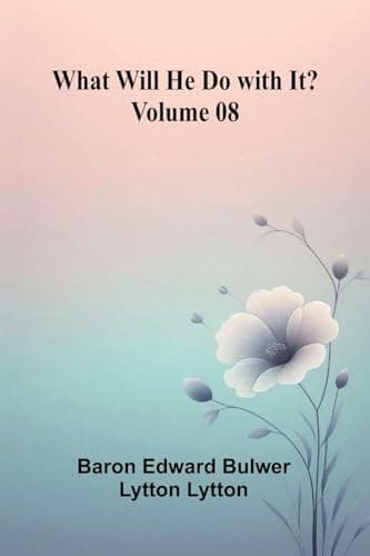 What Will He Do with It? — Volume 08