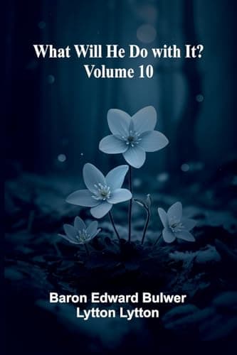 What Will He Do with It? — Volume 10
