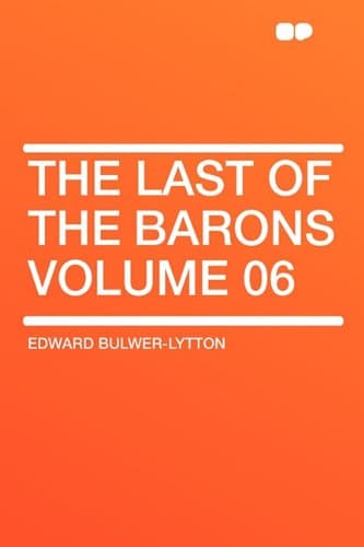 The Last of the Barons — Volume 06