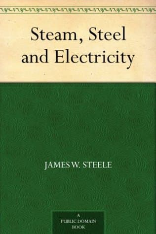 Steam, Steel and Electricity
