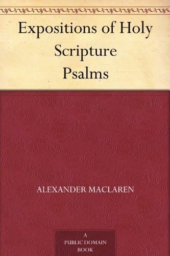 Expositions of Holy Scripture: Psalms