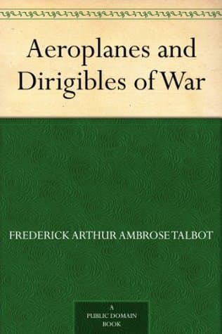 Aeroplanes and Dirigibles of War