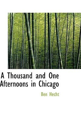 A Thousand and One Afternoons in Chicago