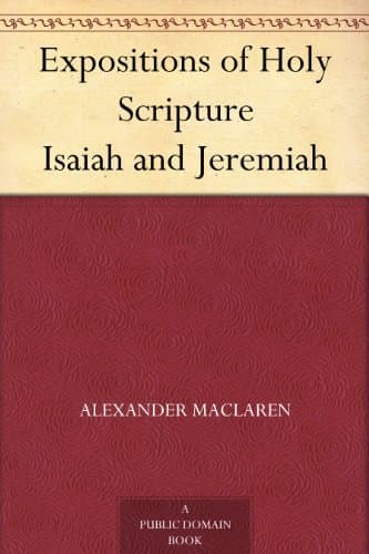 Expositions of Holy Scripture: Isaiah and Jeremiah
