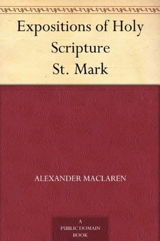 Expositions of Holy Scripture: St. Mark