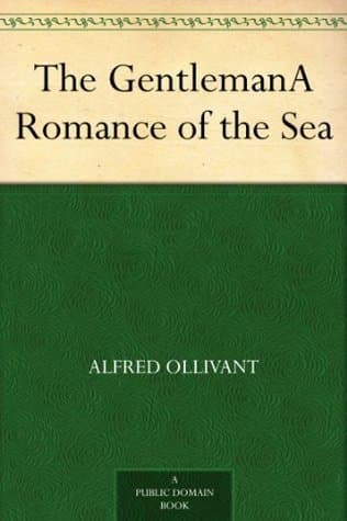 The Gentleman: A Romance of the Sea
