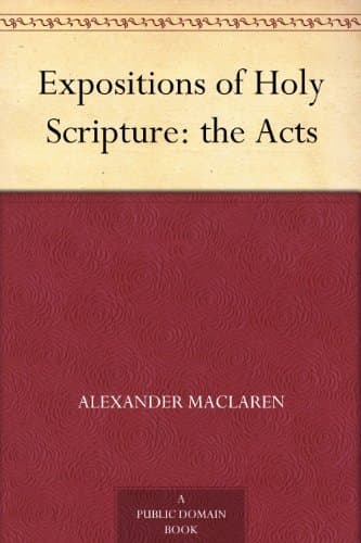Expositions of Holy Scripture: The Acts