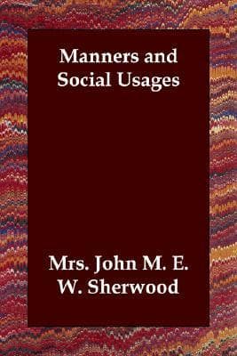 Manners and Social Usages
