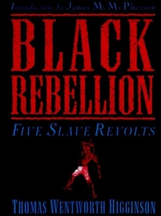 Black Rebellion: Five Slave Revolts