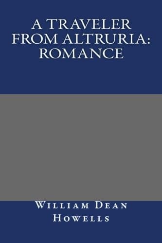 A Traveler from Altruria: Romance