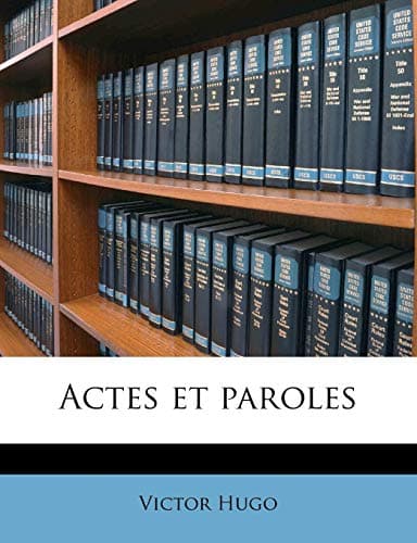 Actes Et Paroles, Volume 3
