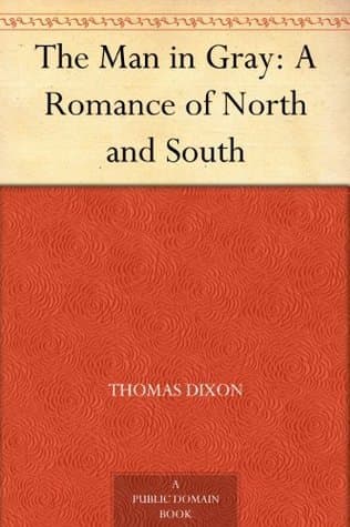 The Man in Gray: A Romance of North and South