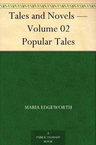 Tales and Novels — Volume 02: Popular Tales