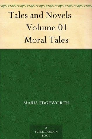 Tales and Novels — Volume 01: Moral Tales