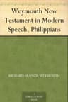 Weymouth New Testament in Modern Speech, Philippians