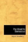 The Road to Damascus, a Trilogy