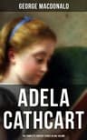 Adela Cathcart, Volume 1