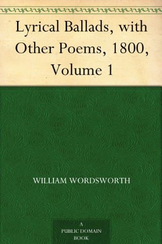 Lyrical Ballads, with Other Poems, 1800, Volume 1