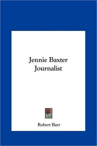 Jennie Baxter, Journalist