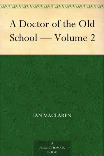 A Doctor of the Old School — Volume 2