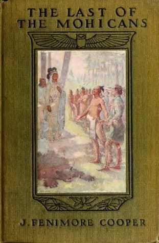 The Last of the Mohicans; a Narrative of 1757