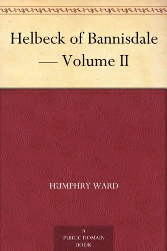 Helbeck of Bannisdale — Volume II