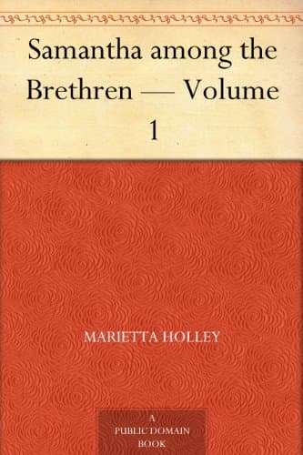 Samantha Among the Brethren — Volume 1