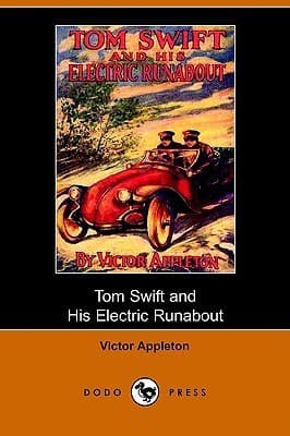 Tom Swift and His Electric Runabout; Or, the Speediest Car on the Road