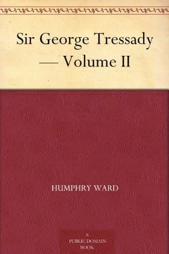 Sir George Tressady — Volume II