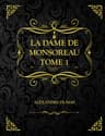 La Dame De Monsoreau — ­tome 1.