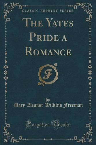 The Yates Pride: A Romance