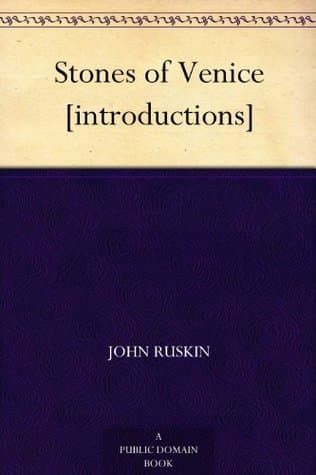 Stones of Venice [introductions]