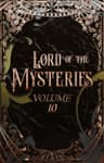Lord of the Mysteries Vol. 10