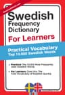 Swedish Frequency Dictionary For Learners: Practical Vocabulary - Top 10.000 Swedish Words