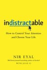 Indistractable (Comprehensive Summary)