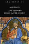 Saint Ferdinand: King of Castile and Leon