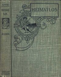 Heimatlos: Two Stories for Children, and for Those Who Love Children