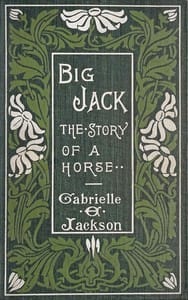 Big Jack, and other true stories of horses