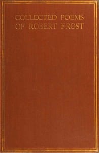 Collected poems of Robert Frost