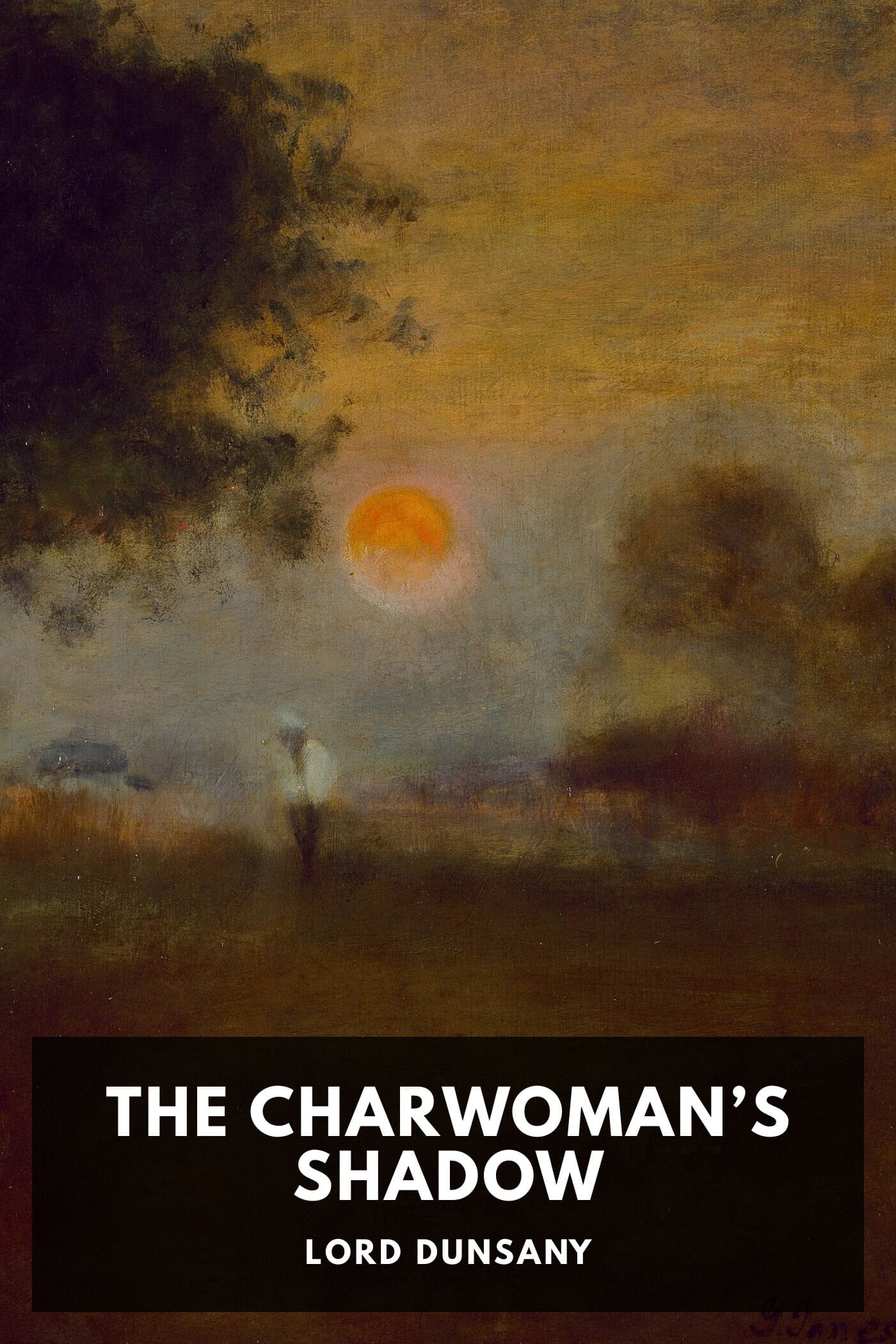 The Charwoman’s Shadow