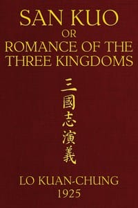 San kuo; or, Romance of the three kingdoms (volume 1 of 2)
