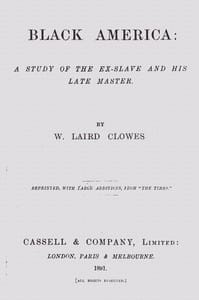 Black America: A study of the ex-slave and his late master