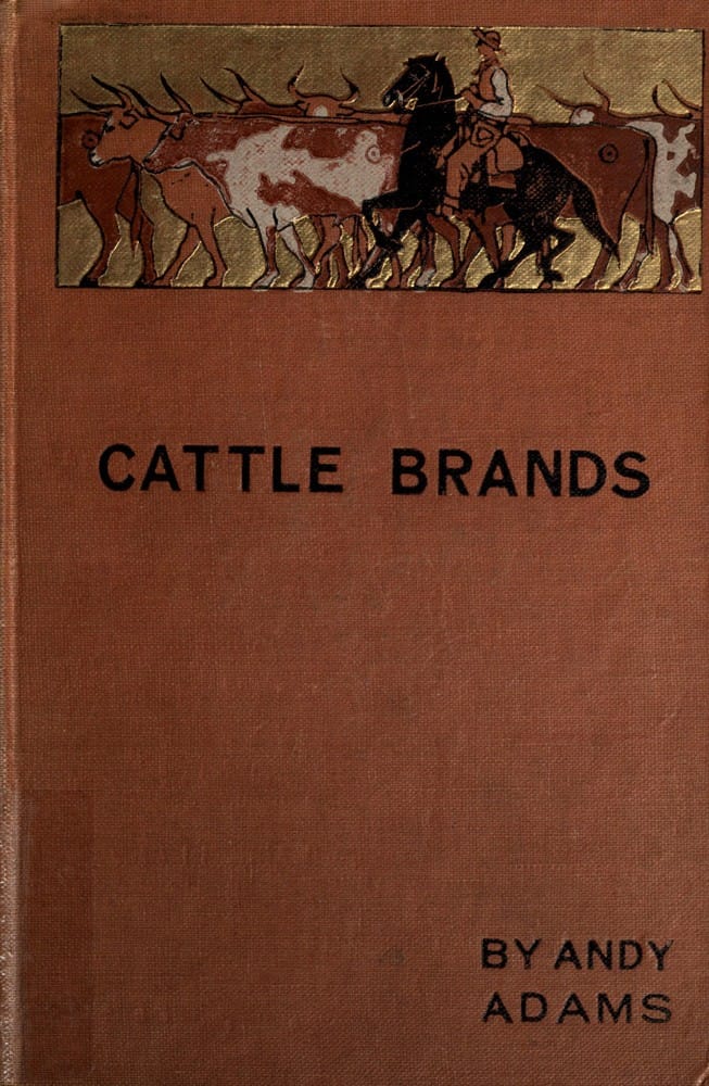 Cattle Brands: A Collection of Western Camp-Fire Stories